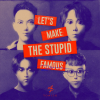 ToNick - Let's Make The Stupid Famous