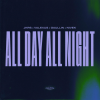 JKRS、Valexus、Gaullin、Nivek - All Day All Night (Extended Mix|Explicit)
