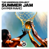 the underdog project - Summer Jam (Hyper Rave)