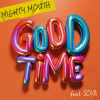 Mighty Mouth、Soya - GOOD TIME