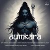 Amit Trivedi、Yashita Sharma、Meghna Mishra、Arun Kamath、Devenderpal Singh - Aumkara