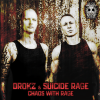 Drokz、Suicide Rage - Chaos With Rage (Explicit)