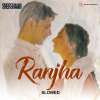 Mirshad Bin Moideen、B Praak、Jasleen Royal、Romy - Ranjha (Slowed)