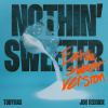 TobyMac、Jon Reddick - Nothin' Sweeter (Extra Sweet Version)