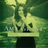 Amy Grant - The Water