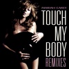 Mariah Carey - Touch My Body (Seamus Haji Club Mix)