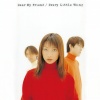Every Little Thing - Dear My Friend