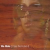 Mary J. Blige - We Ride (I See The Future)