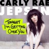 Carly Rae Jepsen - Tonight I'm Getting Over You