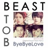 BTOB、BEAST - Bye Bye Love