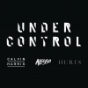 Calvin Harris、Alesso、Hurts - Under Control