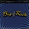 Big & Rich - Rollin' (The Ballad of Big & Rich)