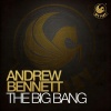 Andrew Bennett - The Big Bang (Original Mix)