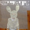 Sleep Party People、Trentemøller - The Dwarf And The Horse (Trentemøller Remix)
