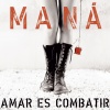 Maná - Manda Una Señal