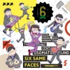 鈴村健一、神谷浩史、小野大輔、入野自由、中村悠一、福山潤、櫻井孝宏 - SIX SAME FACES ~今夜は最高!!!!!!~ (SIX SAME FACES ~今夜无与伦比!!!!!!~)