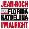 Jean Roch、Flo Rida、Kat DeLuna - I'm Alright