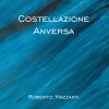 Roberto Mazzanti - Costellazione Anversa