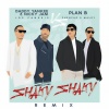 Daddy Yankee、Nicky Jam、Plan B - Shaky Shaky (Remix)