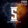 Pier - Let Me Love You (Davide Inglese Remix)