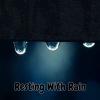Rain Sounds & White Noise、Water Sound Natural White Noise、Rain Sounds、Rain for Deep Sleep - Storm In The Atmosphere