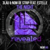 Estelle、3LAU、Nom de Strip - The Night (Original Mix)