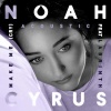 Noah Cyrus、Labrinth - Make Me (Cry)(Acoustic)