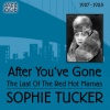 sophie tucker、Ted Shapiro Orchestra - Some of These Days