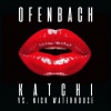 Nick Waterhouse、Ofenbach - Katchi
