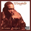 D'Angelo - Brown Sugar (Explicit)