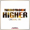 Turbotronic - Higher (Original Mix)