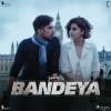 Sharib - Toshi、Arijit Singh、Sharib Toshi - Bandeya (From 