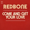 Redbone - Come and Get Your Love (Single Version)