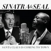 Frank Sinatra、Seal - Santa Claus Is Coming To Town