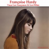 Françoise Hardy - Tous Les Garçons Et Les Filles (所有的男孩和女孩)(Remastered)