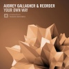 Audrey Gallagher、ReOrder - Your Own Way (Original Mix)