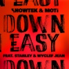 Showtek、MOTi、Starley、Wyclef Jean - Down Easy