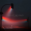 Zealot周星星、H.O - You let me crazy