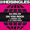 Sa.Vee.Oh - Oh You Rock (DJ Thera Remix)