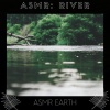 ASMR Earth、Asmr - ASMR: River