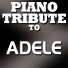 Piano Tribute Players - Rolling In The Deep