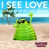 Jonas Blue、Joe Jonas - I See Love (From Hotel Transylvania 3)