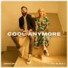 Jordan Davis、Julia Michaels - Cool Anymore