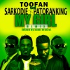 Toofan、Sarkodie、Patoranking - My Girl (Remix)