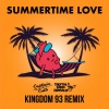 Captain Cuts、Digital Farm Animals - Summertime Love (Kingdom 93 Remix)