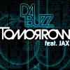 Da Buzz、Jax - Tomorrow (feat. Jax)