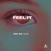精气神制作、瘦恒SOULHAN、肥宝、Dj edi - Feel It (feat.肥宝、DJ EDI)