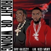 Lil Uzi Vert、Shy Glizzy - Right Or Wrong (feat. Lil Uzi Vert)(Clean)