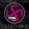 TNT AKA TECHNOBOY 'N' TUNEBOY - Double Dutch Darkies (Original Mix)