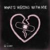 Lil Ghost小鬼 - What's Wrong With Me